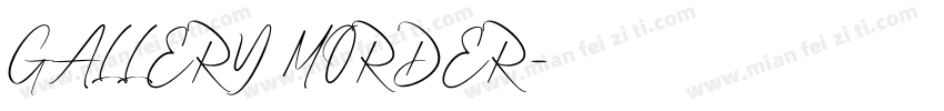 GALLERY MORDER字体转换